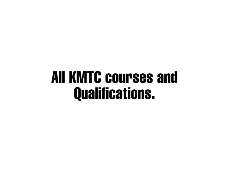 kmtc courses and qualifications